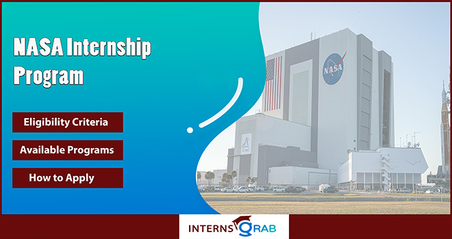 NASA Internship Program – Begin Your Career in Space and Engineering